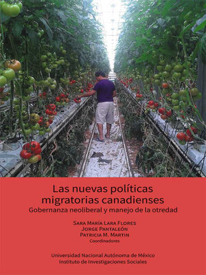 cover image of Las nuevas políticas migratorias canadienses. Gobernanza neoliberal y manejo de la otredad